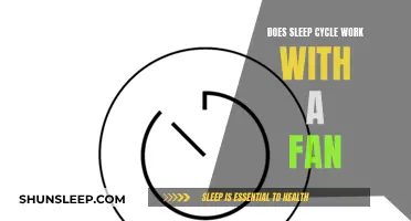 Sleep Cycle and Fans: Do They Work Together?