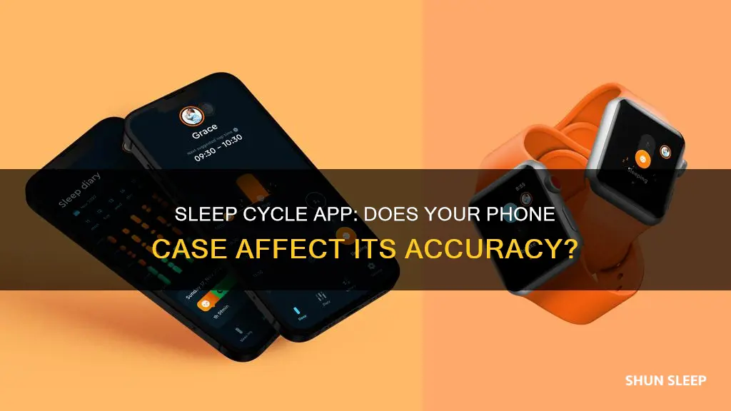 does sleep cycle work with a phone case