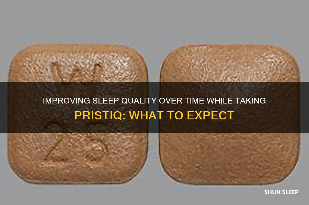 does sleep get better with time on pristiq