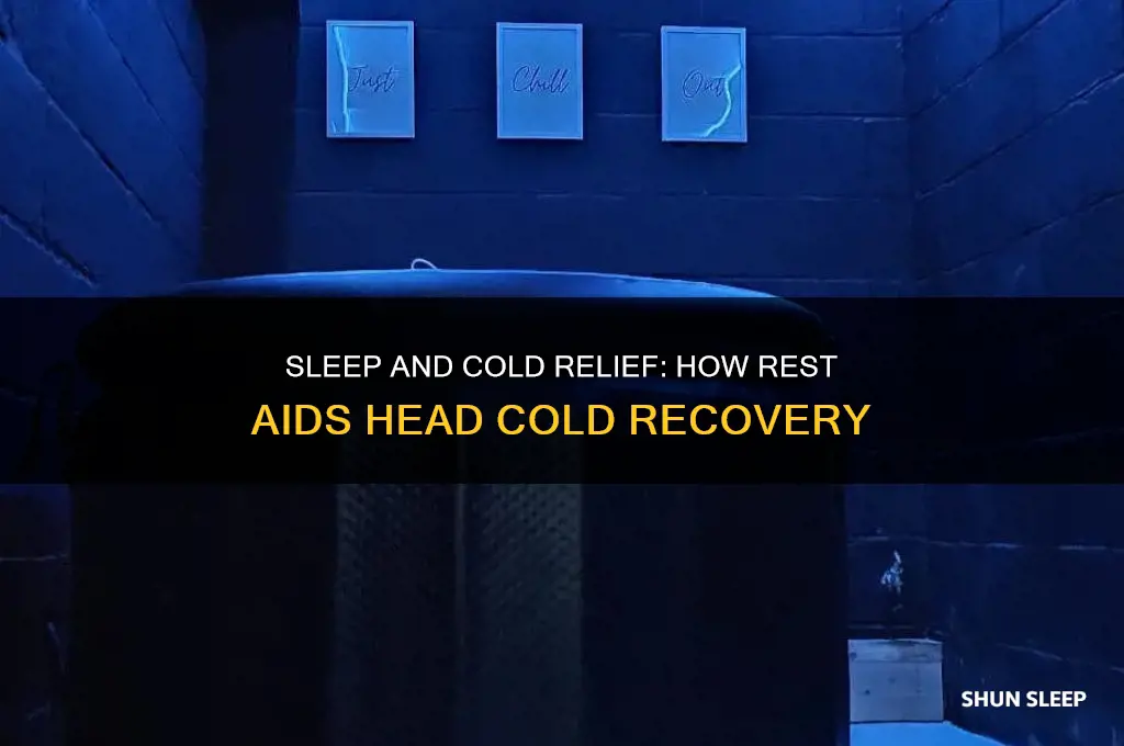 does sleep help a head cold