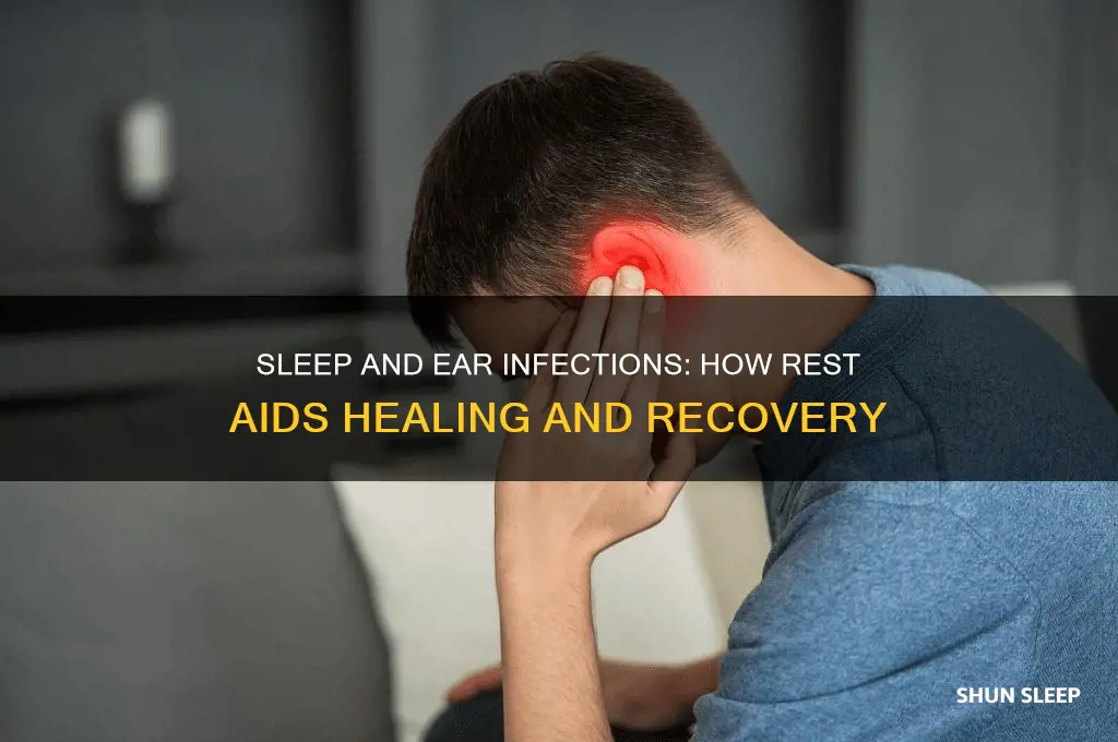 does sleep help an ear infection