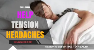 Sleep and Tension Headaches: Unraveling the Connection for Relief