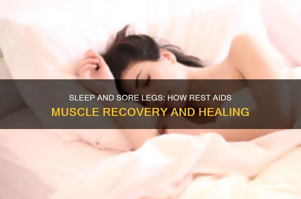 does sleep help with sore legs