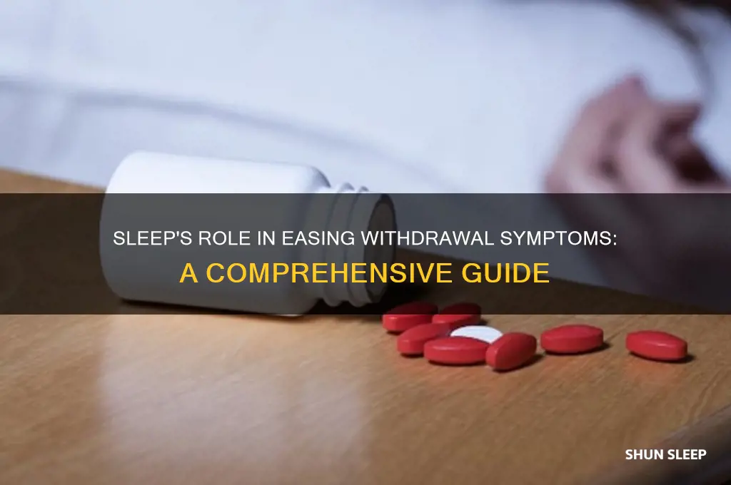 does sleep help withdrawal symptoms