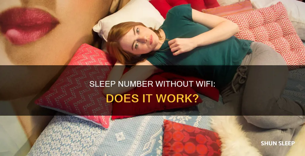 does sleep number work without wifi