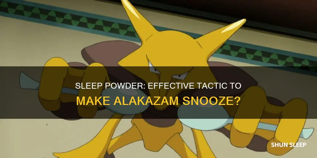 does sleep powder work on alakazam