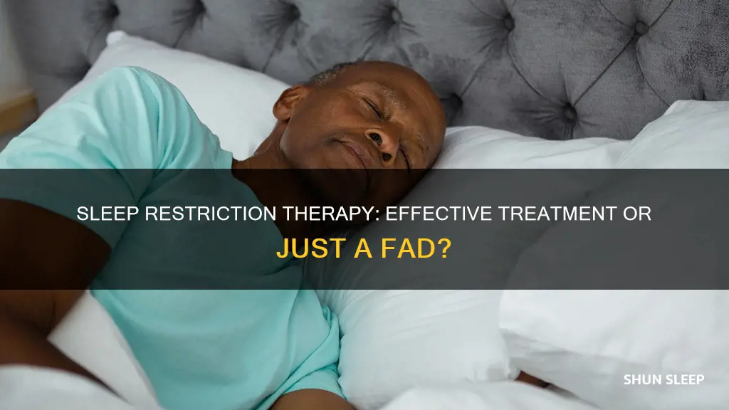 does sleep restriction therapy work