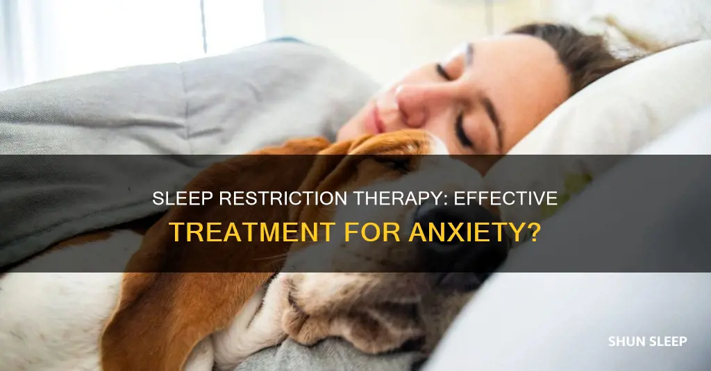 does sleep restriction work with anxiety
