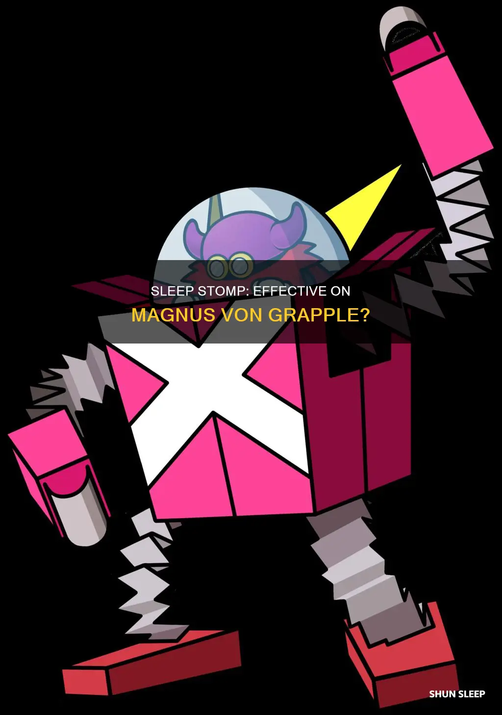 does sleep stomp work on magnus von grapple
