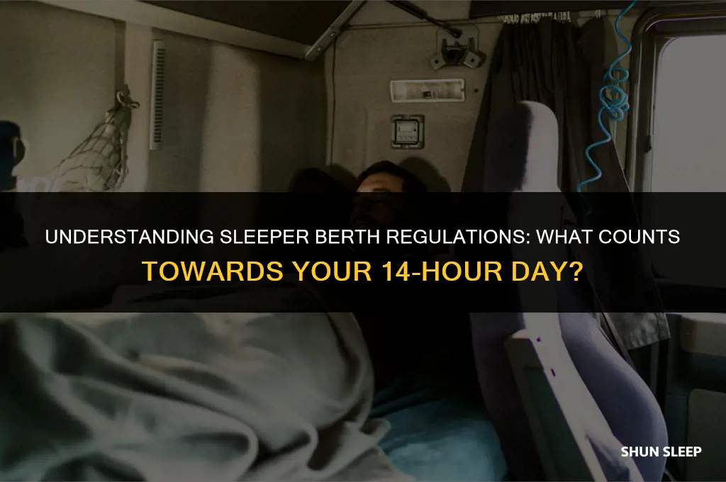 does sleeper berth count on you 14 hour day