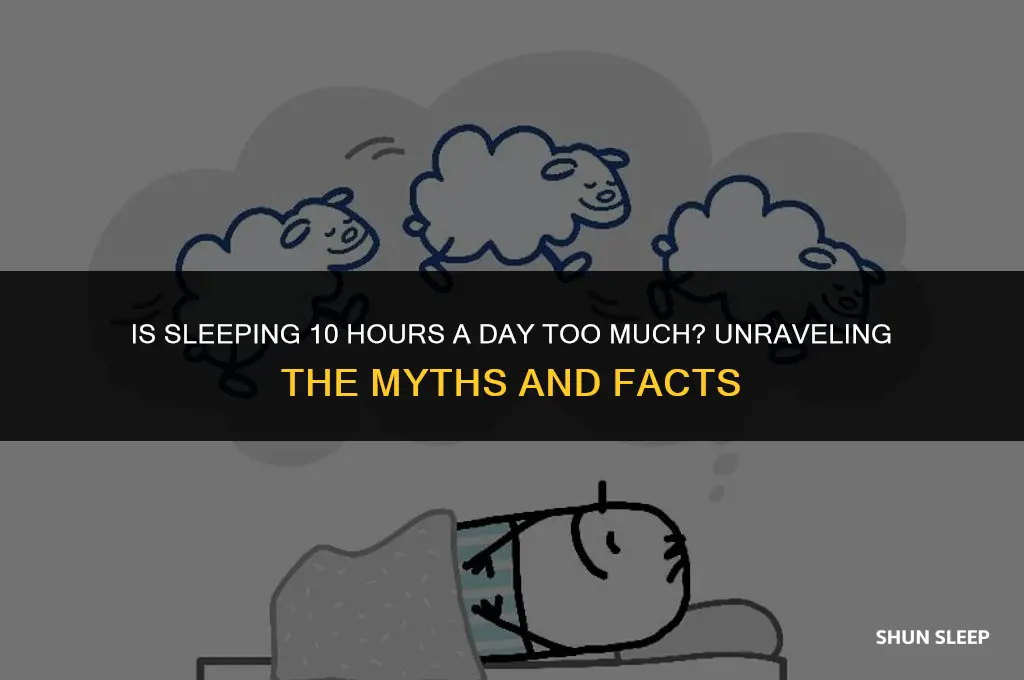does sleeping 10 hours a day bad