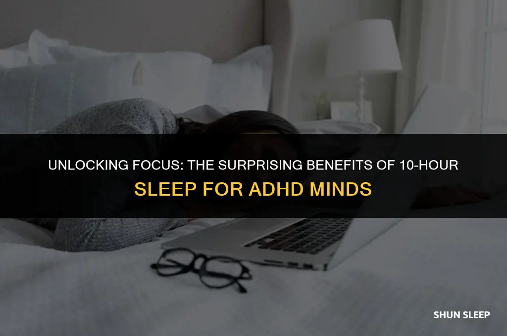 does sleeping 10 hours day help adhd