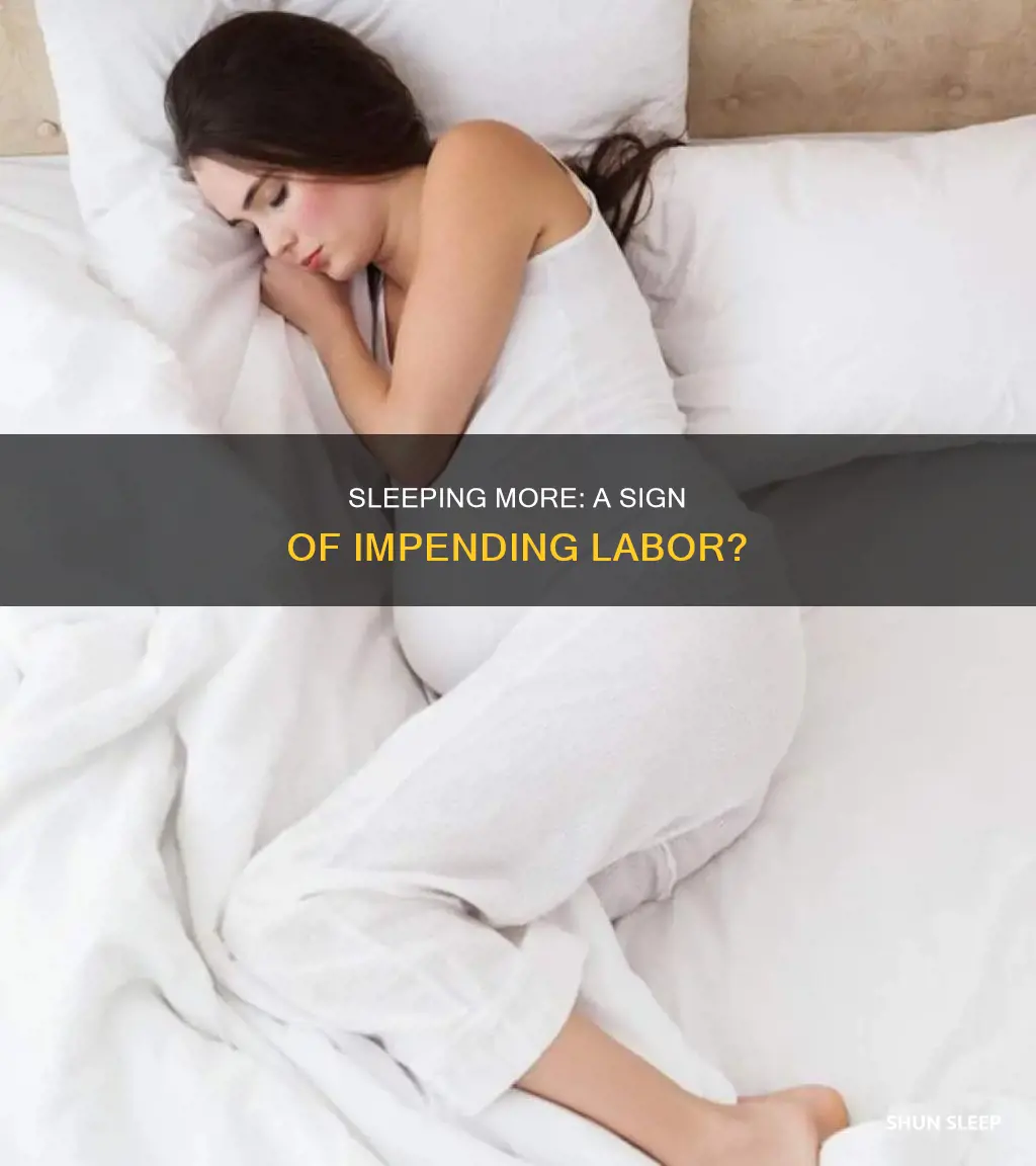 does sleeping a lot mean labor is near