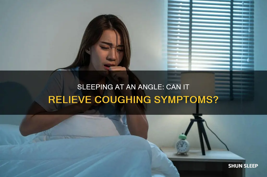 does sleeping at an angle help coughing