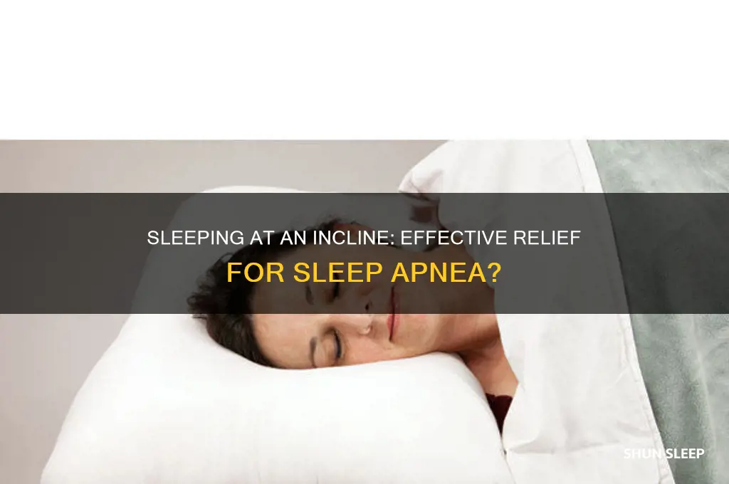 does sleeping at an incline help sleep apnea