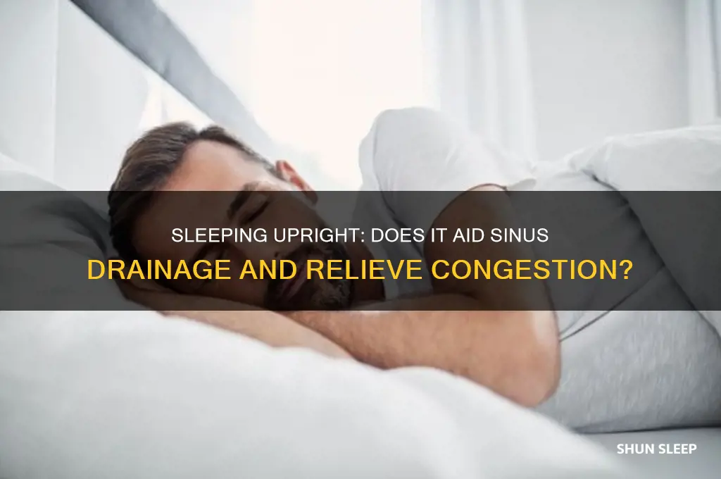 does sleeping ditting up help drain si uses