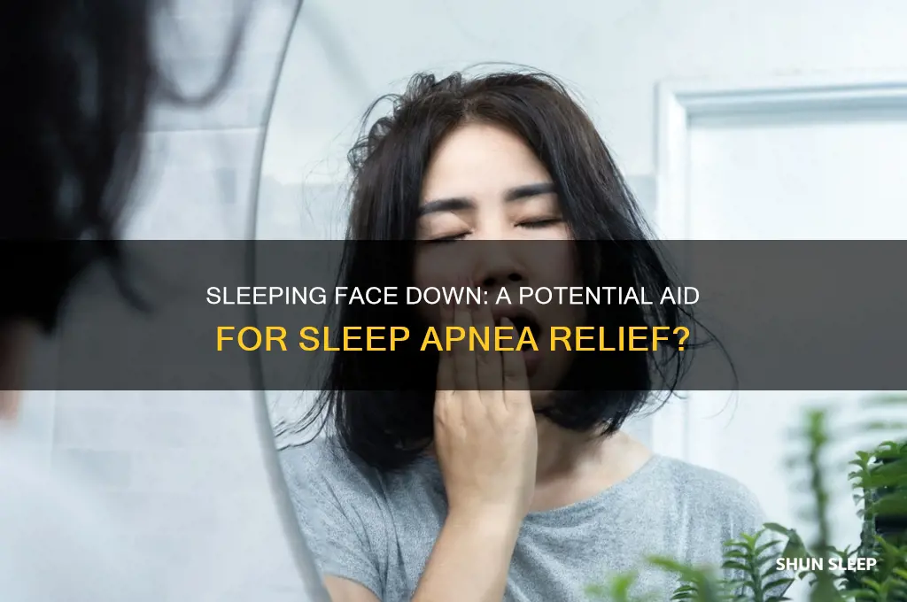 does sleeping face down help sleep apnea