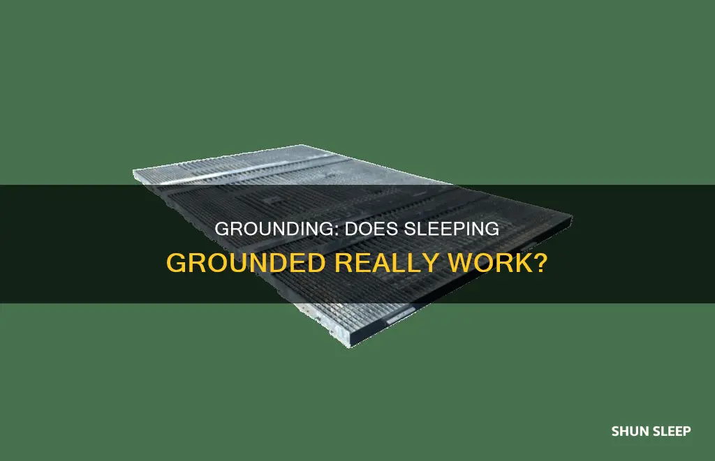 does sleeping grounded really work