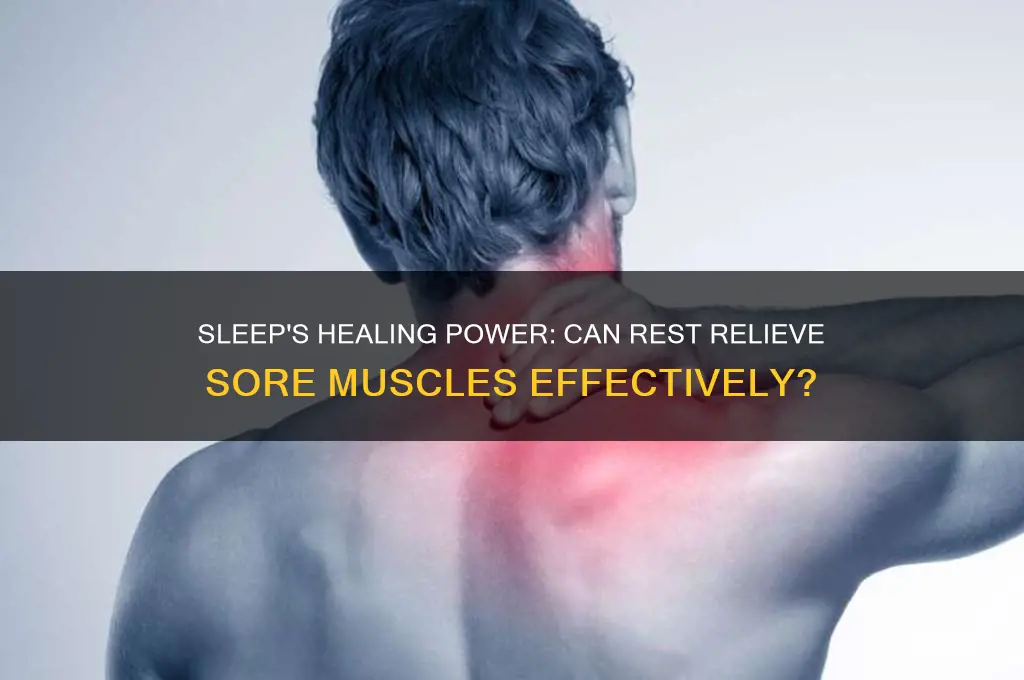 does sleeping help sore muscles