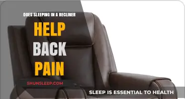 Sleeping in a Recliner: Effective Back Pain Relief or Myth?