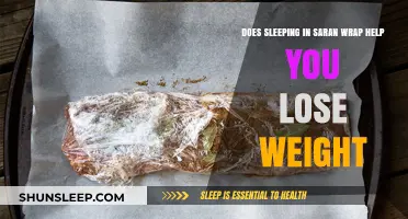 Sleeping in Saran Wrap for Weight Loss: Fact or Fiction?