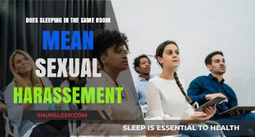 Sleeping in the Same Room: Harassment or Not?