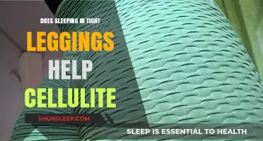 Sleeping in Tight Leggings: Can It Reduce Cellulite Appearance?