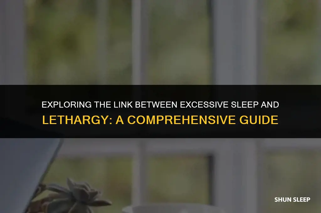 does sleeping more than 8 hours leads to lethargy