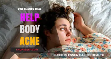 Sleeping Naked: Can It Improve Body Acne? Expert Insights