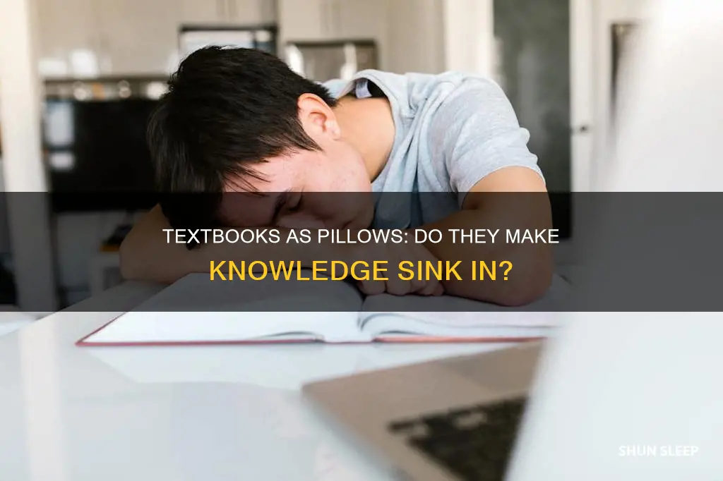 does sleeping on a textbook work