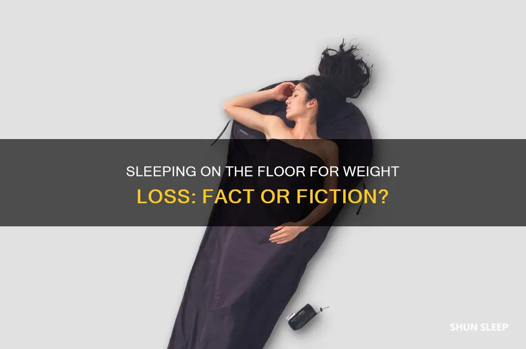 does sleeping on the floor help lose weight
