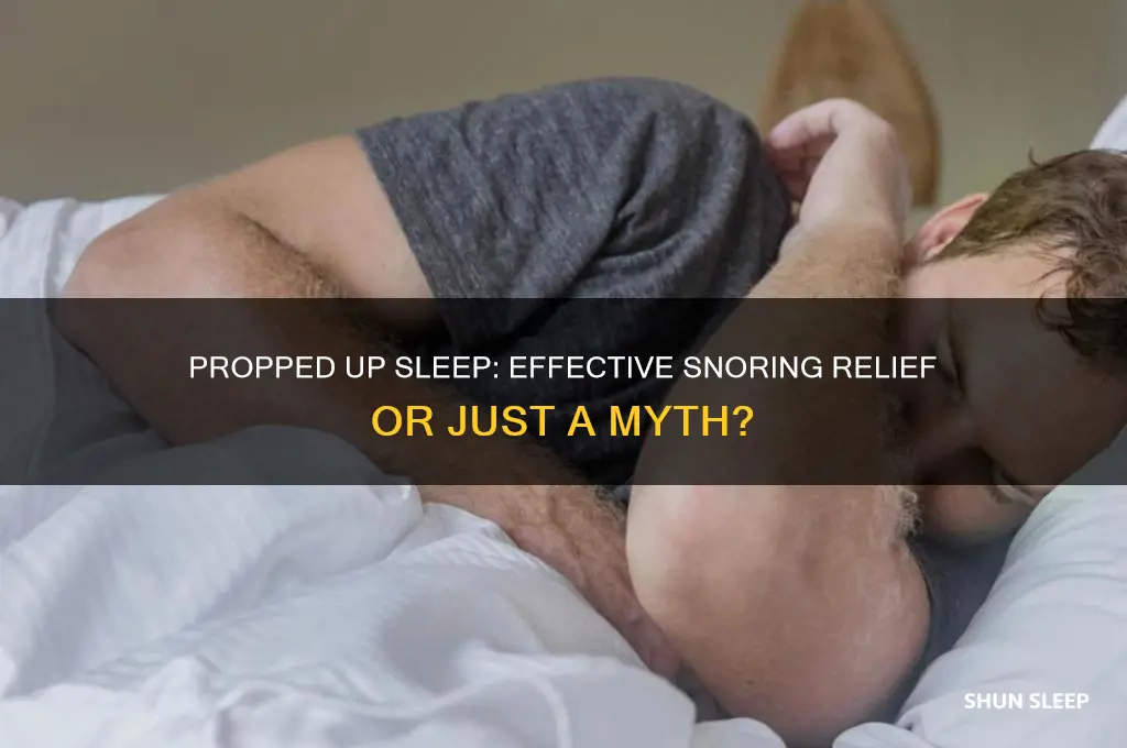 does sleeping propped up help snoring