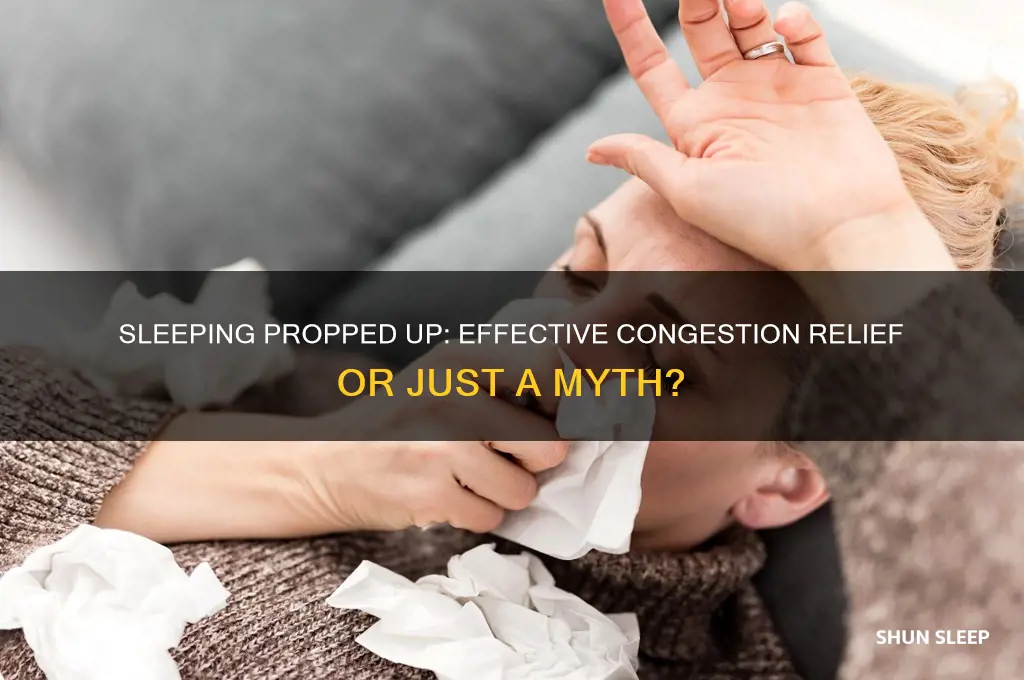 does sleeping propped up help with congestion