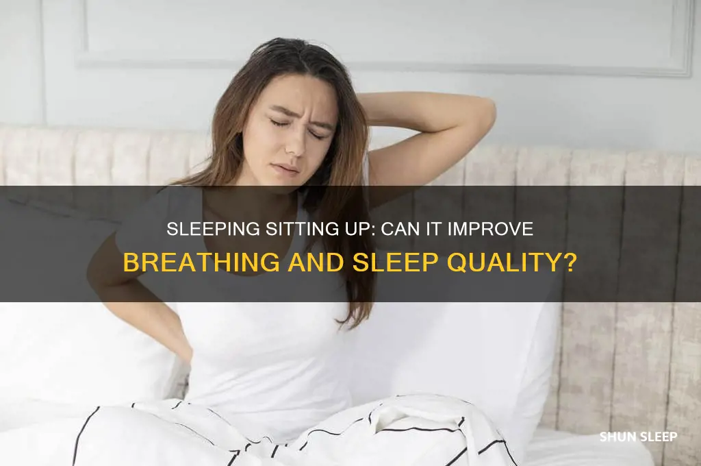 does sleeping sitting up help breathing