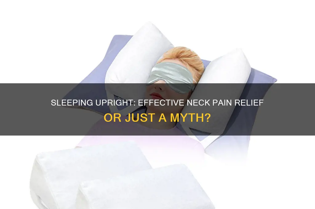does sleeping upright help neck pain