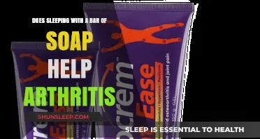 Sleeping with Soap: Arthritis Relief Myth or Effective Remedy?