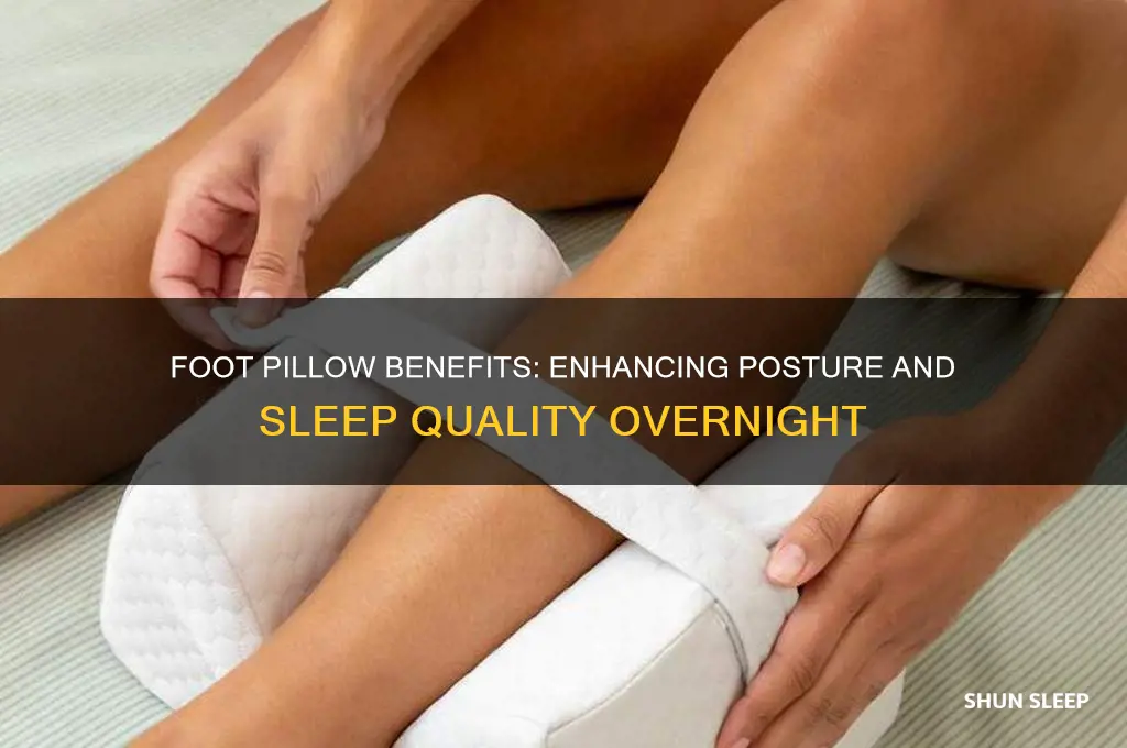 does sleeping with a foot pillow help posutre