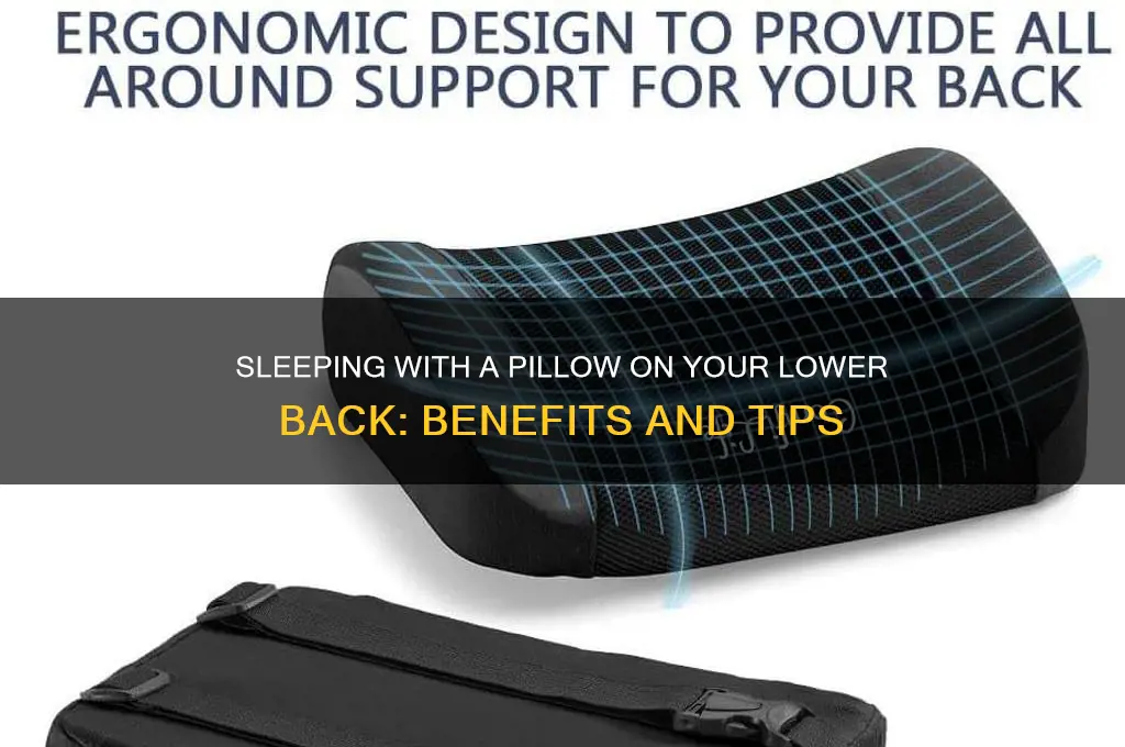 does sleeping with a pillow on your lower back help