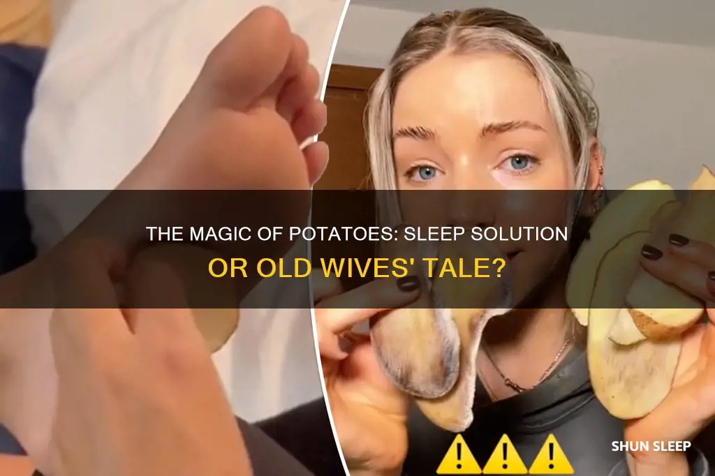 does sleeping with a potato in your sock really work