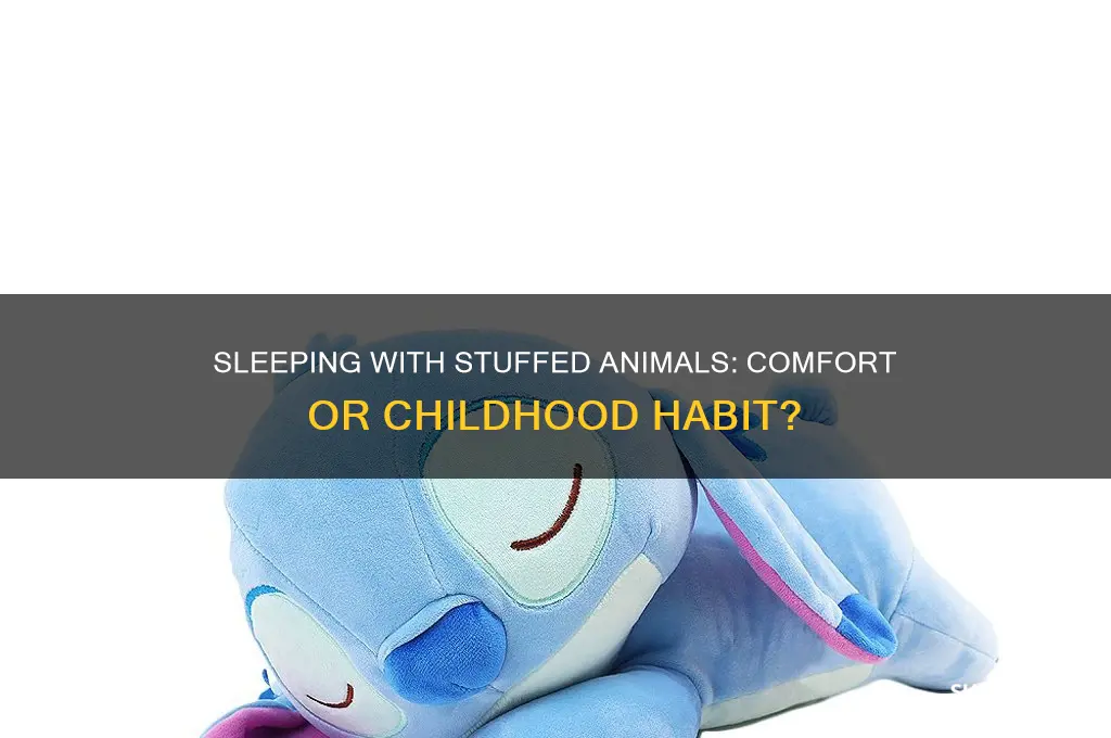 does sleeping with a stuffed animal help