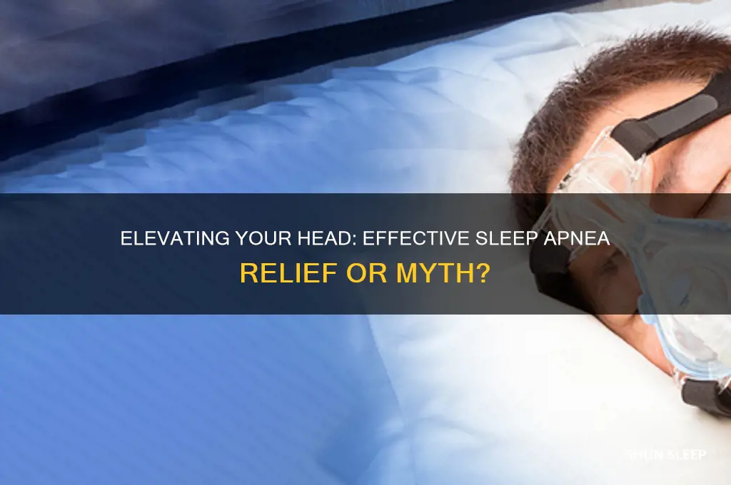 does sleeping with head propped up help sleep apnea