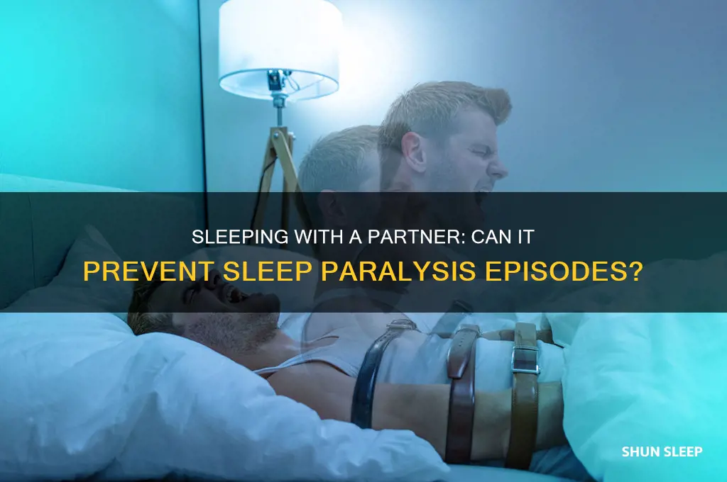 does sleeping with someone help sleep paralysis