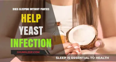 Sleeping Without Panties: Can It Aid Yeast Infection Recovery?