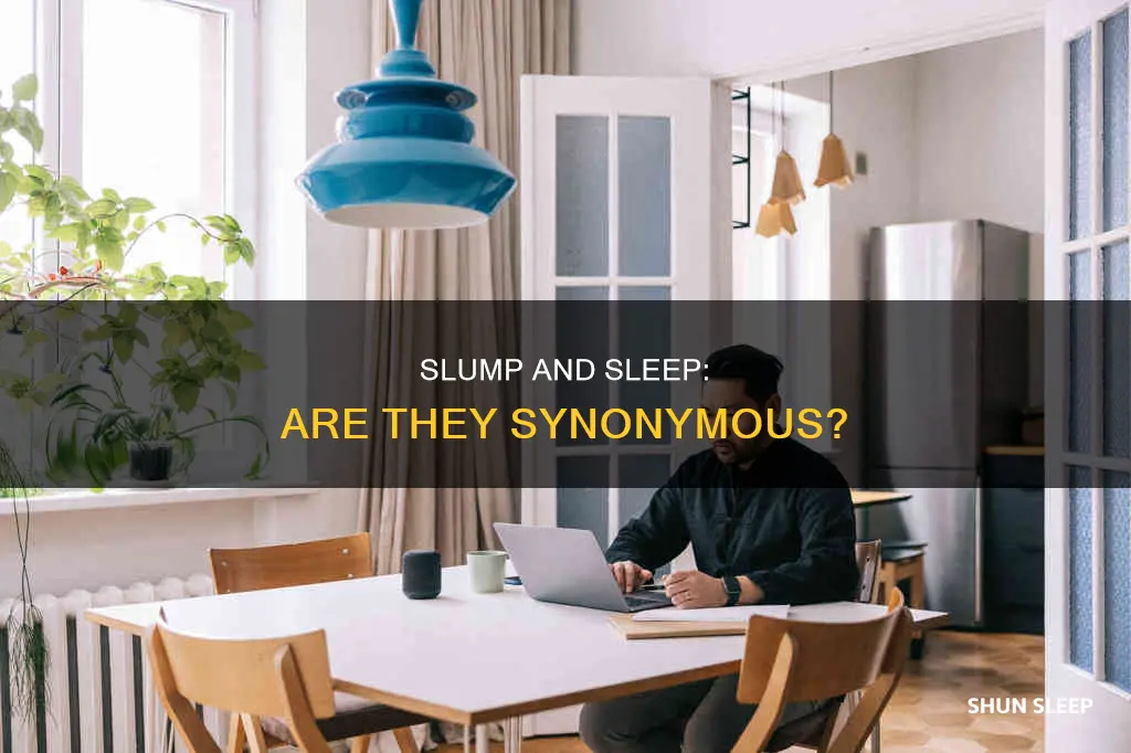 does slump mean sleep