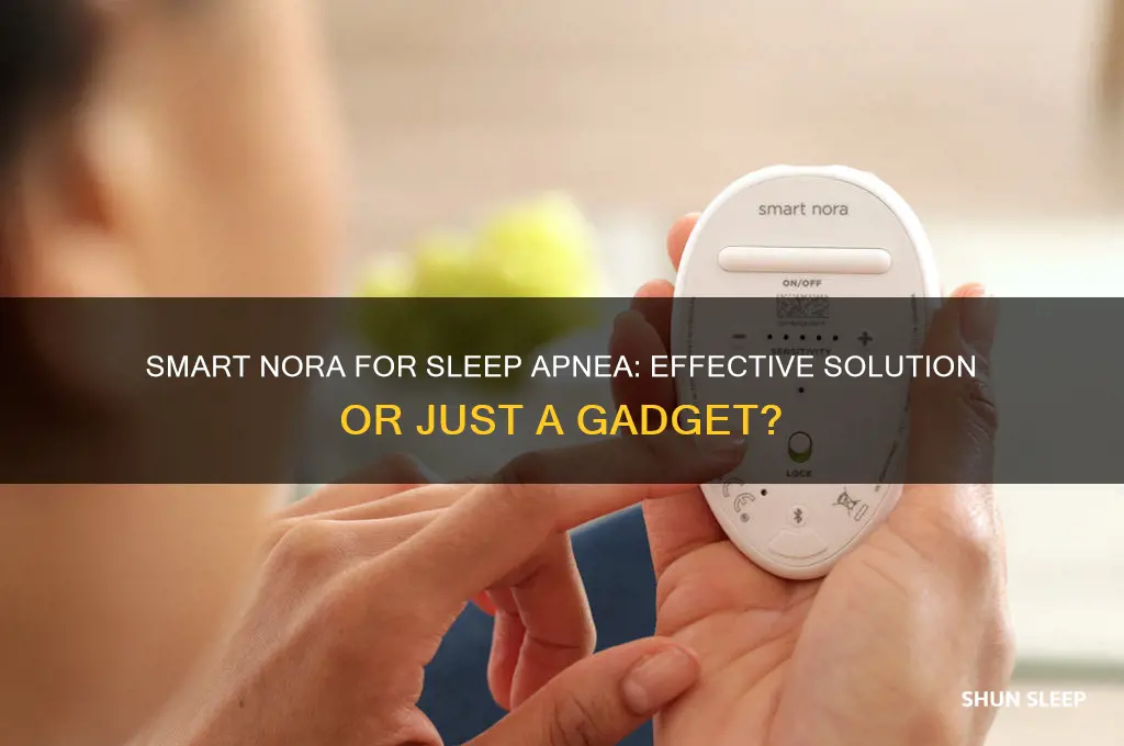 does smart nora help sleep apnea