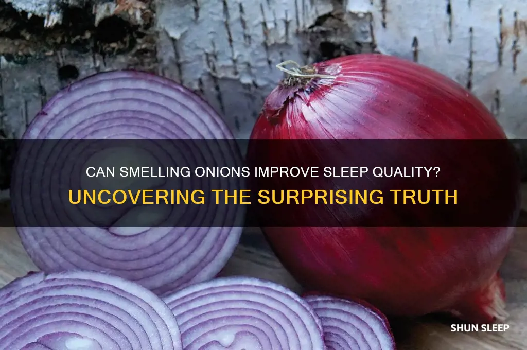 does smelling onion help you sleep