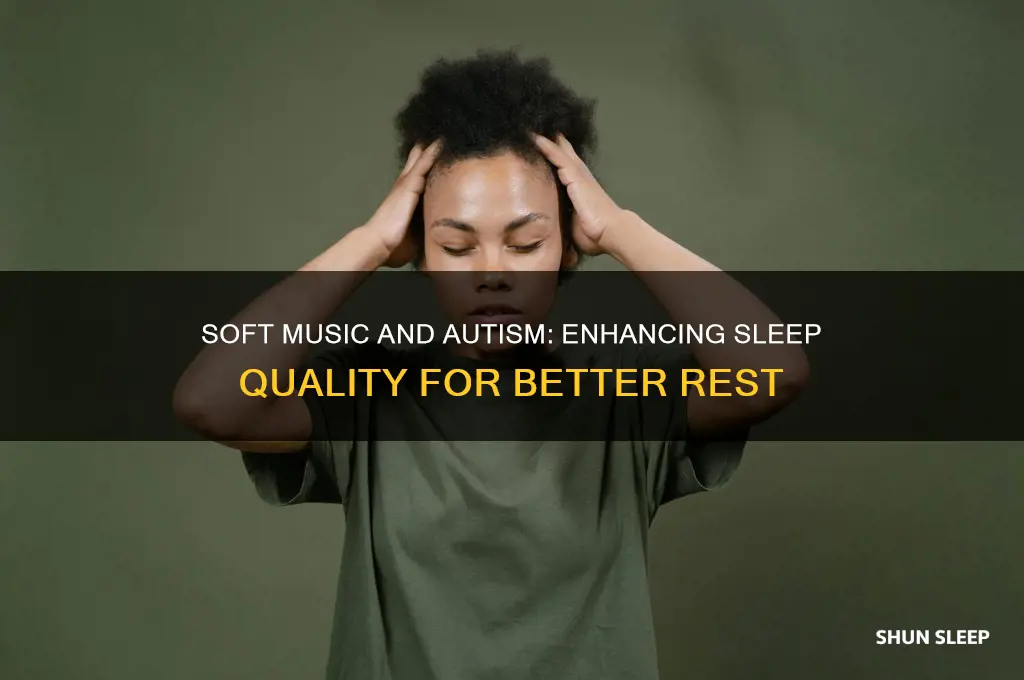 does soft music help autistic people sleep