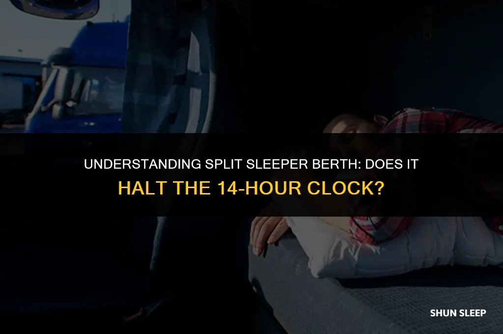 does split sleeper berth stop 14-hour clock