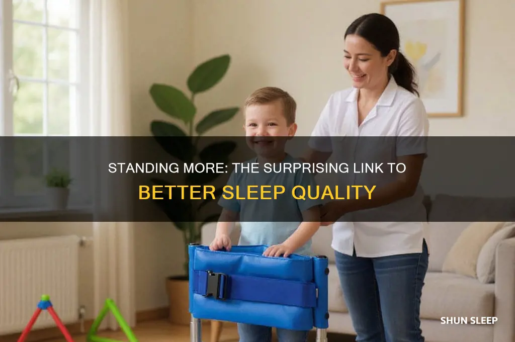does standing more help you to sleep more