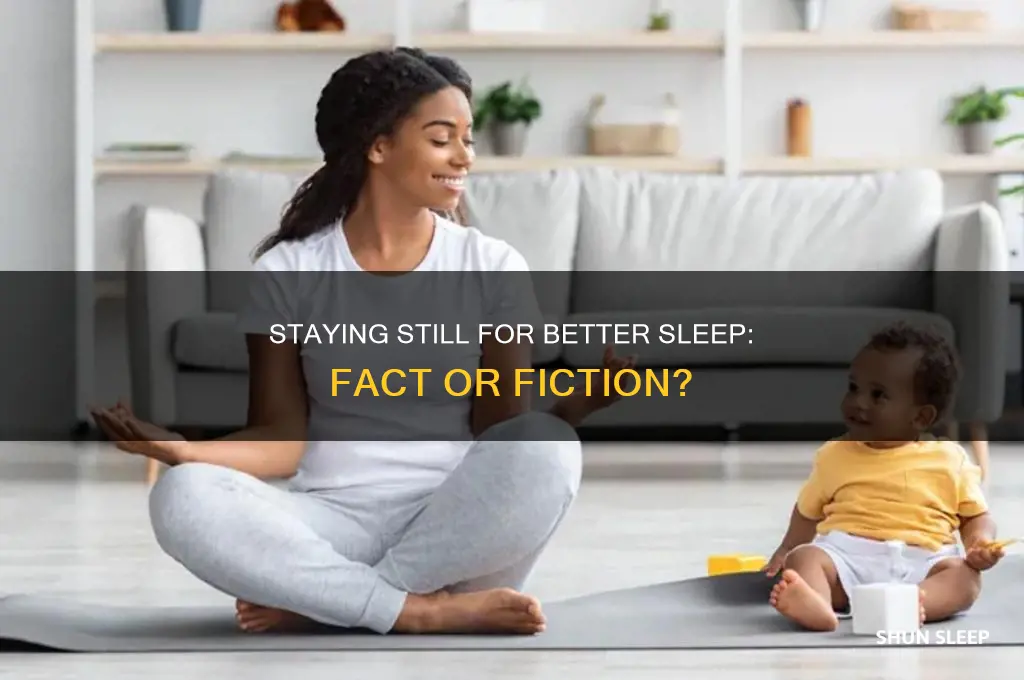 does staying still help you sleep